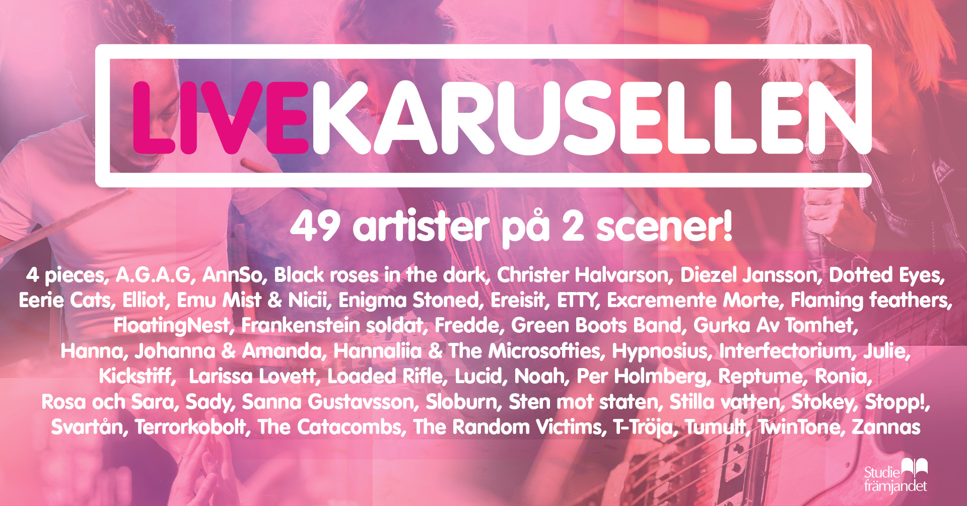 Annons med alla artister under Livekarusellen